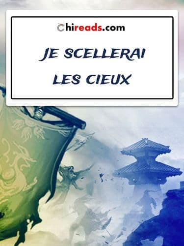 Couverture du roman Je Scellerai Les Cieux
