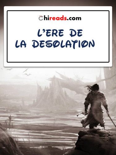 Couverture du roman L’Ere de la Désolation