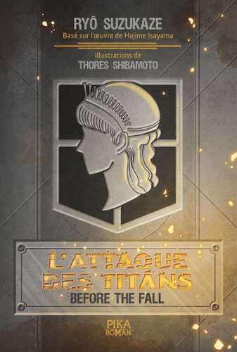 Couverture du roman L'Attaque des Titans - Before the Fall