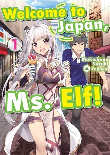 Couverture du roman Welcome to Japan, Ms. Elf!